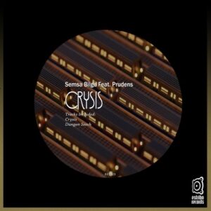 Semsa Bilge, Prudens - Crysis [EST423]