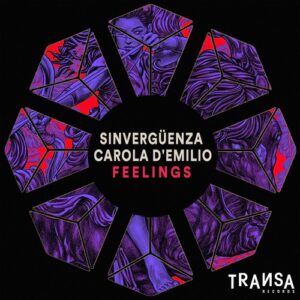 Sinvergüenza, Carola d'Emilio - Feelings [TRANSA368]