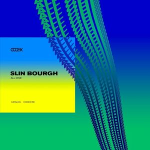 Slin Bourgh - All One [CODEX158]