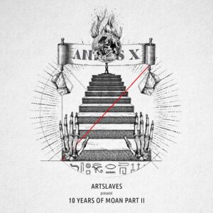 VA - Artslaves Present 10 Years Of Moan Part 2 [MOANV34]