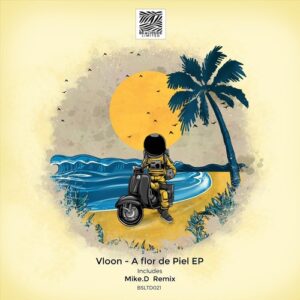 Vloon - A flor de Piel EP [BSLTD021]