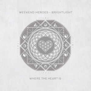 Weekend Heroes - Brightlight [WTHI070]