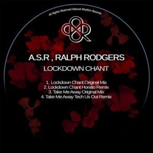 A.S.R, Ralph Rodgers - Lockdown Chant [NR402]