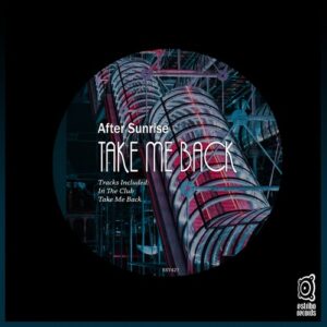 After Sunrise - Take Me Back [EST427]