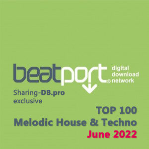 Beatport Top 100 Melodic House & Techno June 2022