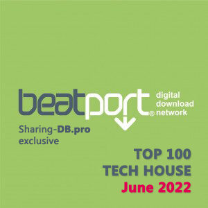 Beatport Top 100 Tech House June 2022