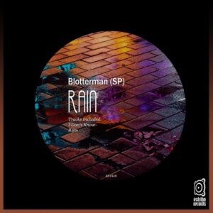 Blotterman (SP) - Rain [EST428]