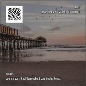 David Kinnard - Mañana THE REMIXES [BS290]