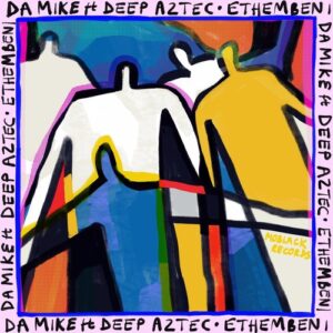 Deep Aztec, Da Mike - Ethembeni [MBR488]