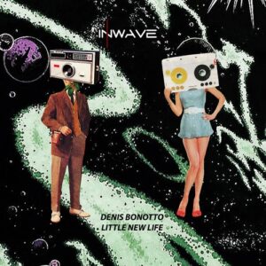 Denis Bonotto - Little New Life [INWT049]