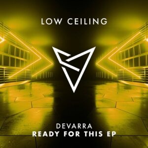 Devarra - READY FOR THIS EP [LOWC101]