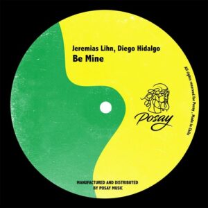 Diego Hidalgo, Jeremias Lihn - Be Mine [P032]