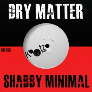 Dry matter - Shabby Minimal [KM386]