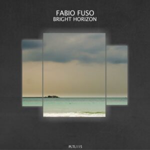 Fabio Fuso - Bright Horizon [PLTL115]