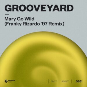 Grooveyard - Mary Go Wild! (Franky Rizardo '97 Extended Remix) [5054197194535]