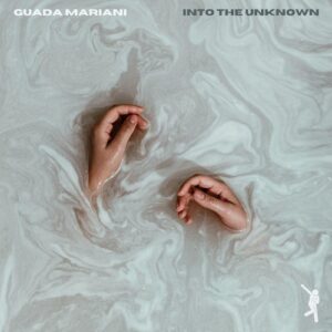 Guada Mariani - Into the Unknown [REELOAD005]