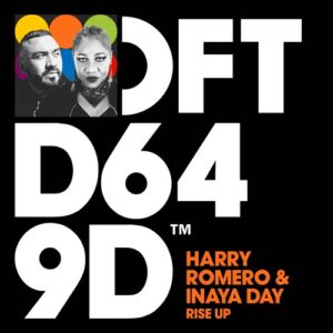 Harry Romero, Inaya Day - Rise Up [DFTD649D3]