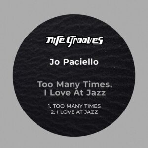 Jo Paciello - Too Many Times, I Love At Jazz [KNG922]