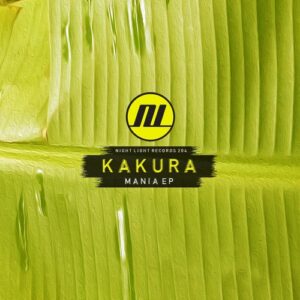 Kakura - Mania EP [NLD204]