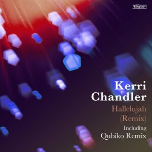 Kerri Chandler - Hallelujah (Remix) [KSS1913]