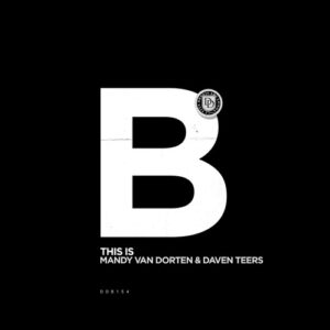 Mandy van Dorten, Daven Teers - This Is [DDB154]