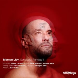 Marcan Liav - Sanctuary: Remixed I [315SR]