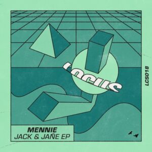 Mennie - Jack & Jane EP [LOCUS018]