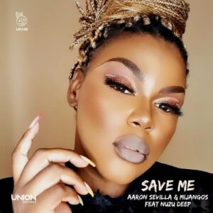 Mijangos, Aaron Sevilla - Save Me (feat. Nuzu Deep) [UR339]