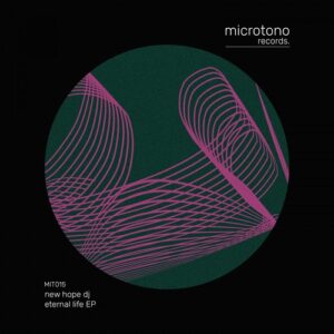 NEW HOPE DJ - Eternal Life EP [MIT015]