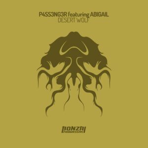 P4SS3NG3R feat. Abigail - Desert Wolf [BP11072022]
