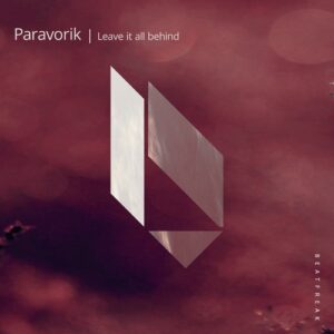 Paravorik - Leave It All Behind [BF320]