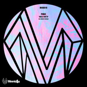 PireZ_ - Take a Trip EP [M4U019]