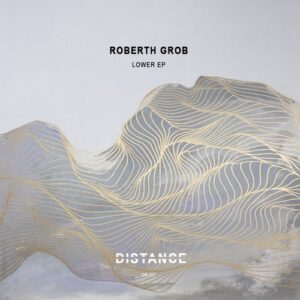 Roberth Grob - Lower EP [DM257]