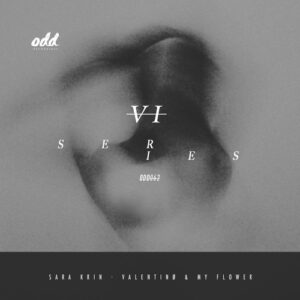 Sara Krin, Valentinø, My Flower - Series VI [ODD062]