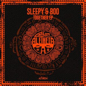 Sleepy & Boo - Together EP [ALTH124]