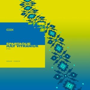Spartaque, July Vitraniuk - Zyma [CODEX161]