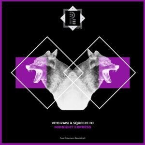 Squeeze DJ, Vito Raisi - Midnight Express [PEB0072022]