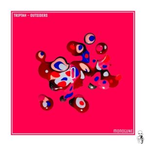 Triptah - Outsiders [TUNE010]