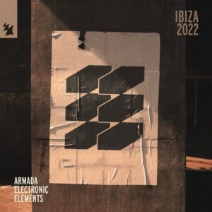 VA - Armada Electronic Elements - Ibiza 2022 - Extended Versions [ARDI4396]