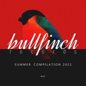 VA - Bullfinch Summer 2022 Compilation [BF327]
