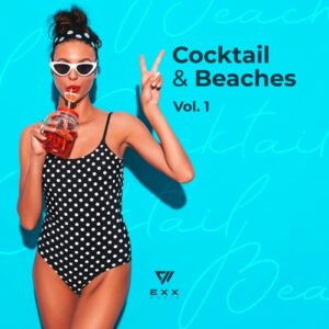 VA - Cocktail & Beaches, Vol. 1 [EXXCOMP016]