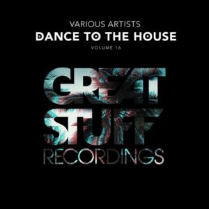 VA - Dance to the House Issue 16 [GSRCD96]