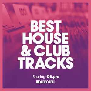 VA - Defected Best House & Club Tracks June 2022