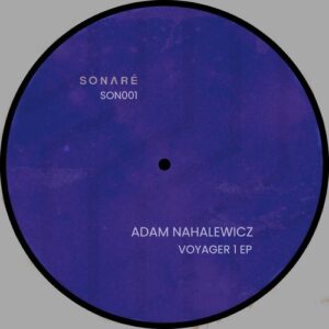 Adam Nahalewicz - Voyager 1 EP [SON001]