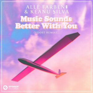 Alle Farben, Keanu Silva - Music Sounds Better With You (Voost Extended Remix) [5054197200106]