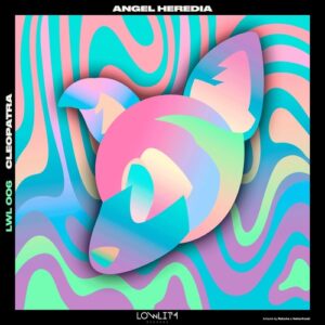 Angel Heredia - Cleopatra [LWL006]