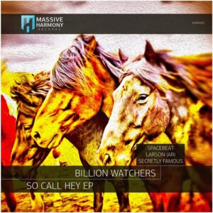 Billion Watchers - So Сall Hey [MHR483]