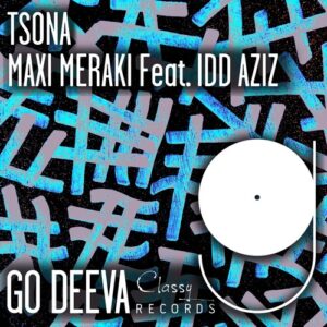 Idd Aziz, MAXI MERAKI - Tsona [GDC102]