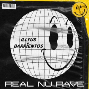 Illyus & Barrientos - Real Nu Rave (Extended Mix) [G010004849338D]