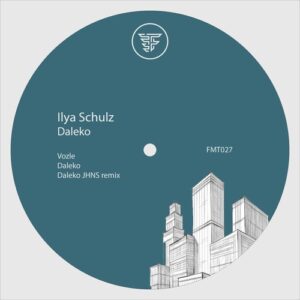 Ilya Schulz - Daleko [FMT027]
